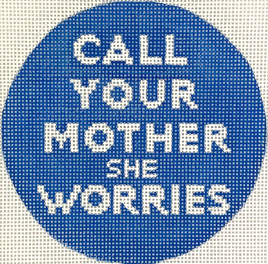 Planet Earth & Lee 4” Round – Call Your Mother She Worries – white on blue