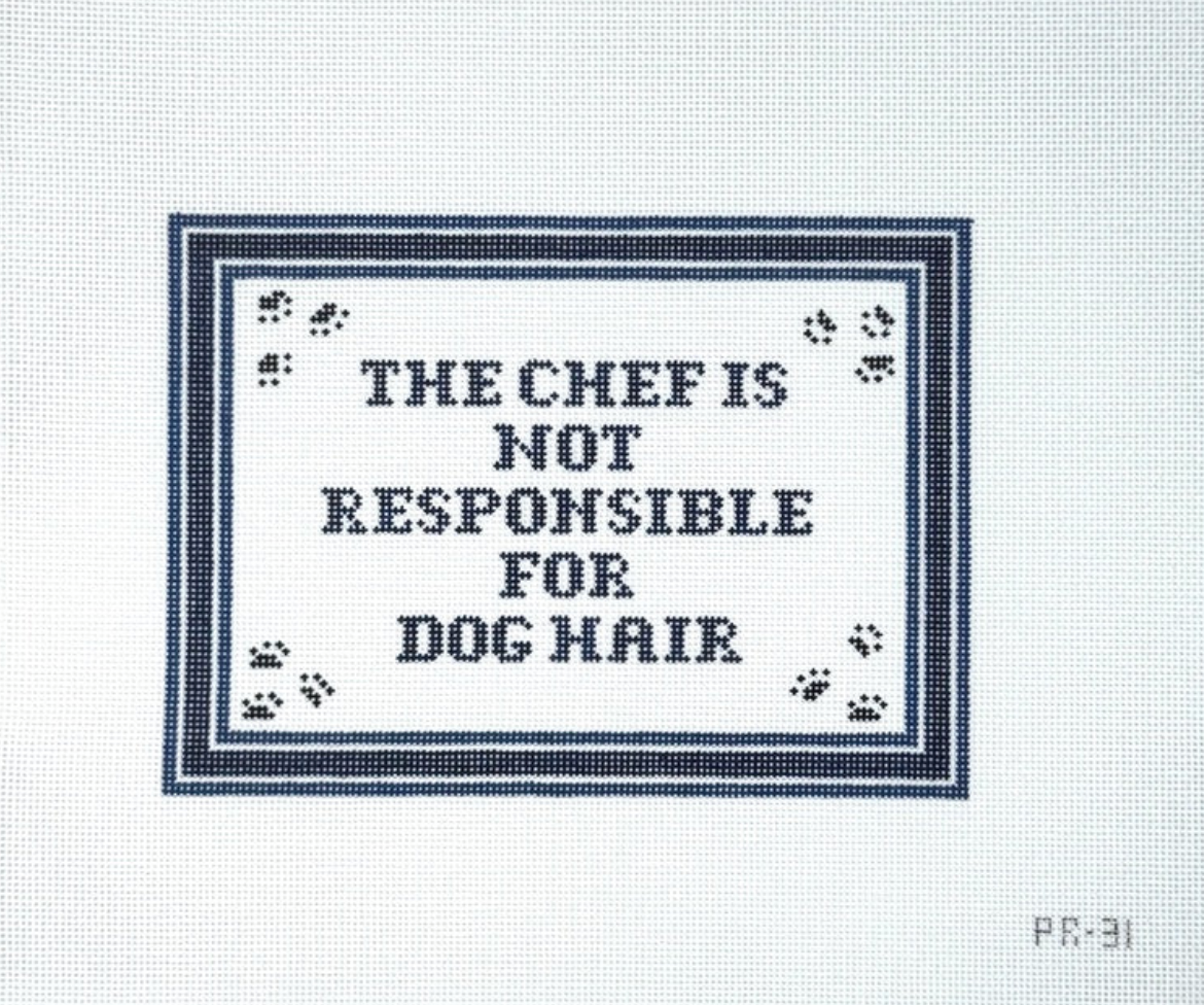 Chef Not Responsible For Dog Hair