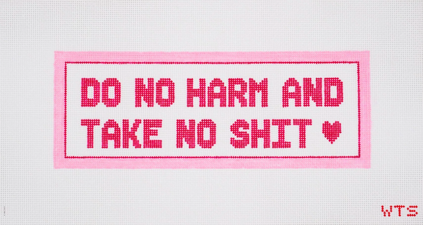 Do No Harm, and Take No Shit