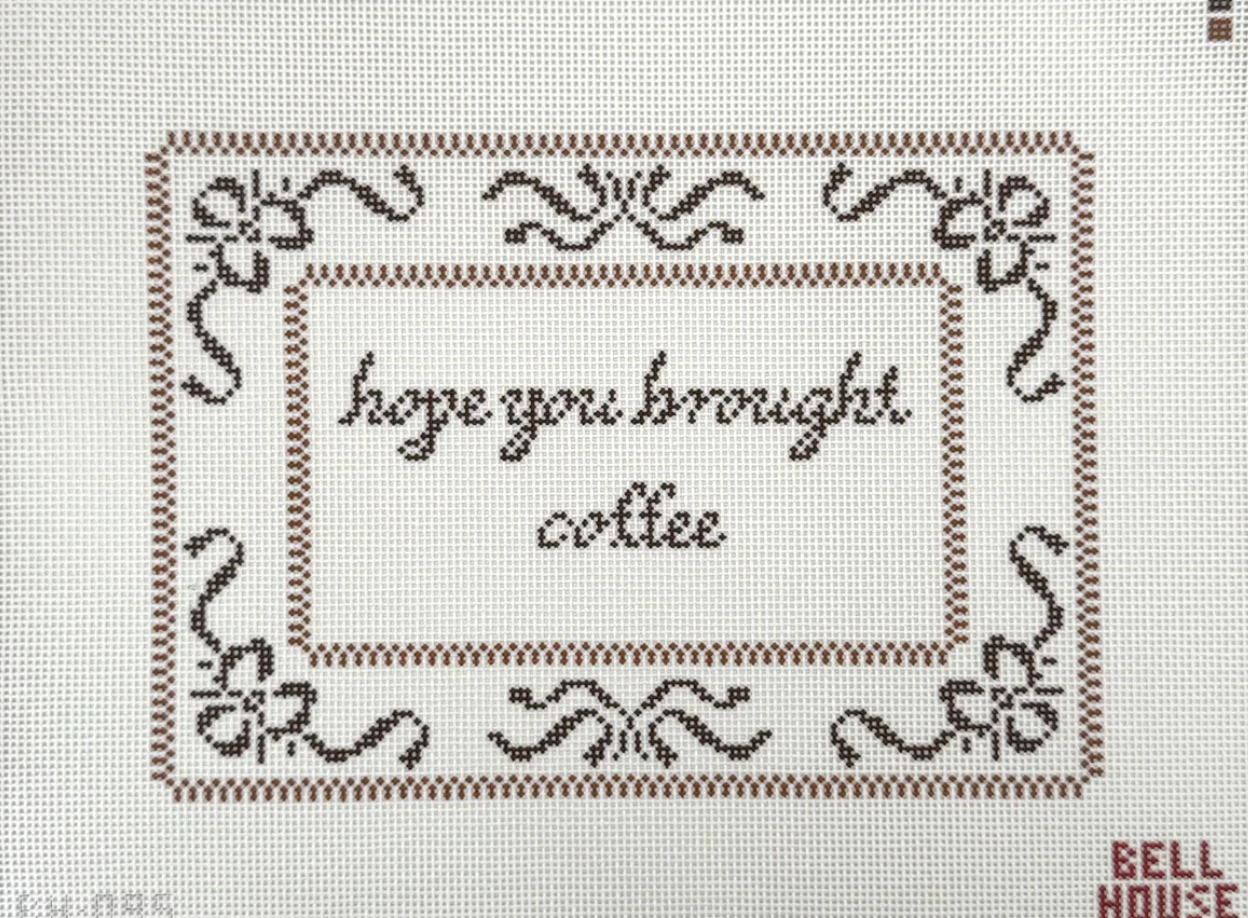 Hope You Brought Coffee