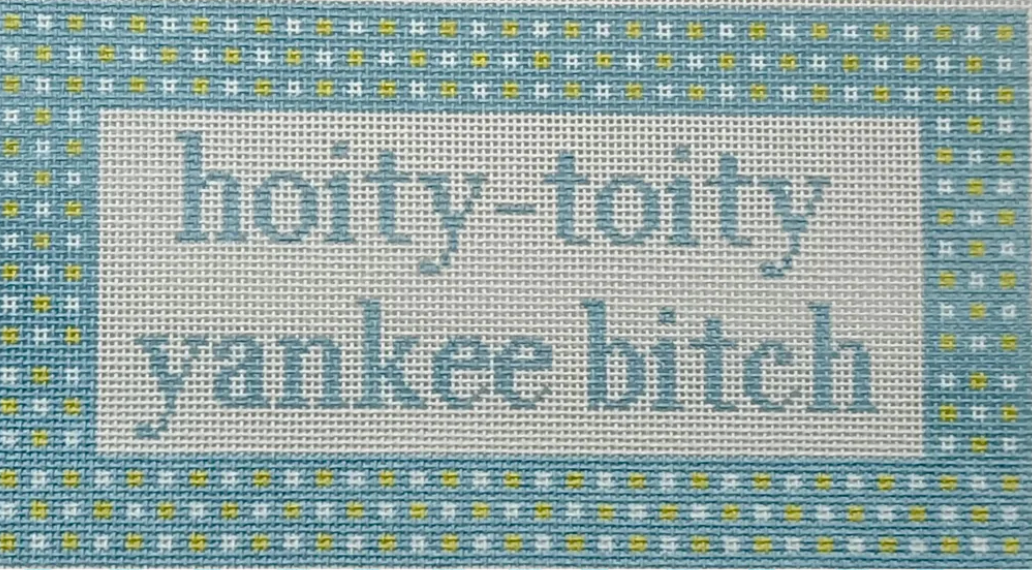 Hoity Toity Yankee Bitch