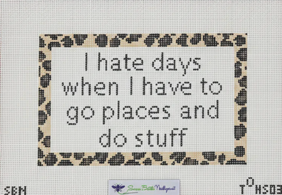 I Hate Days...