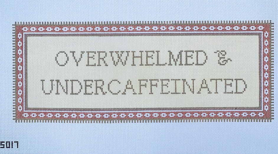 Overwhelmed and Undercaffeinated