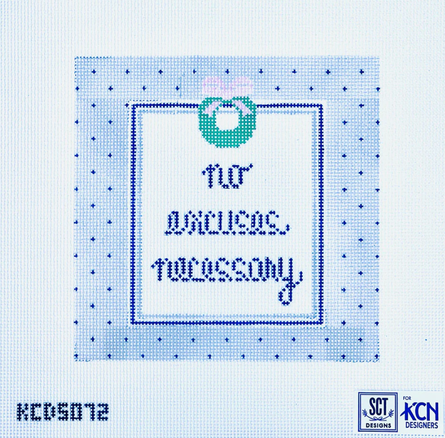 no excuse necessary