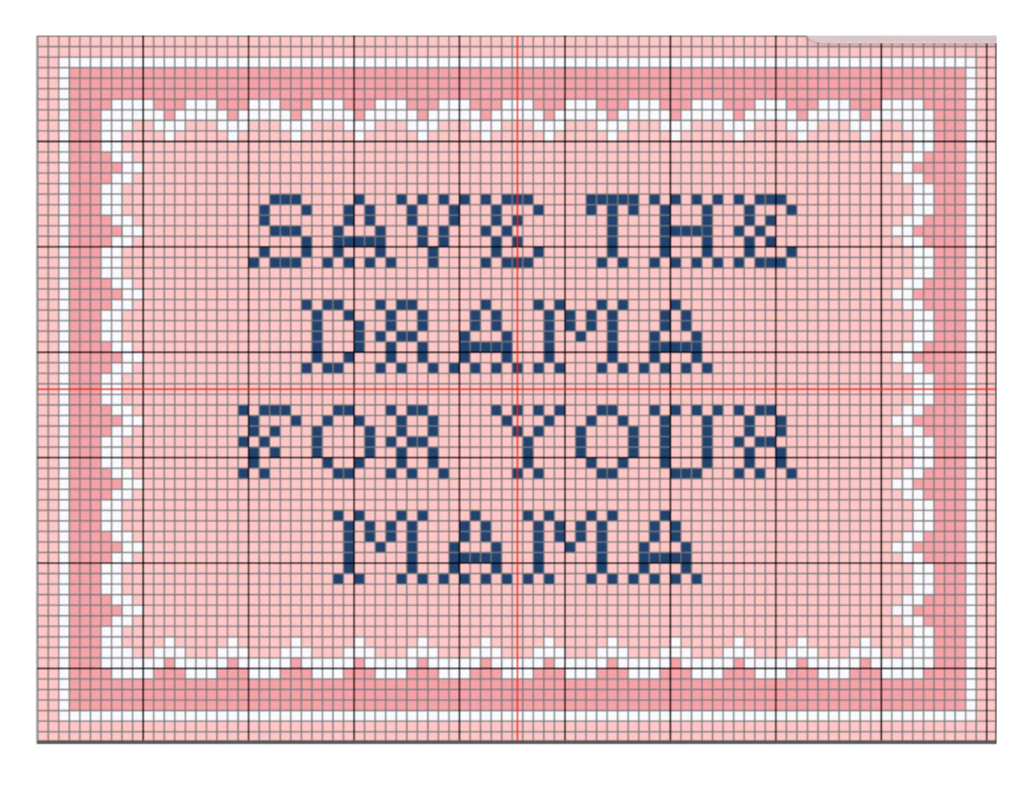 Save The Drama For Your Mama