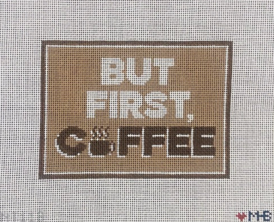 love mhb But First Coffee needlepoint canvas