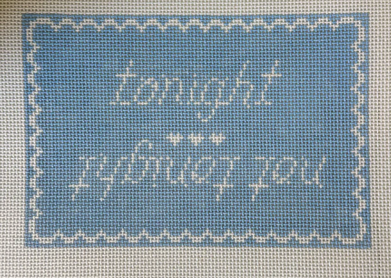 sls needlepoint tonight not tonight needlepoint canvas
