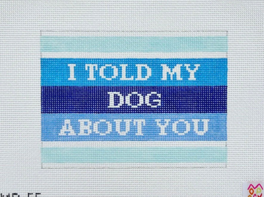 I Told my Dog About You