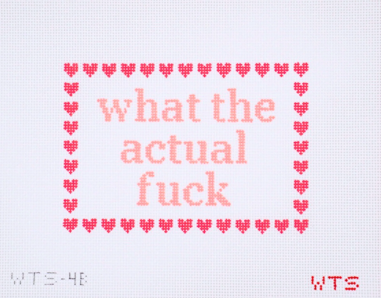 What The Actual Fuck (Pink)