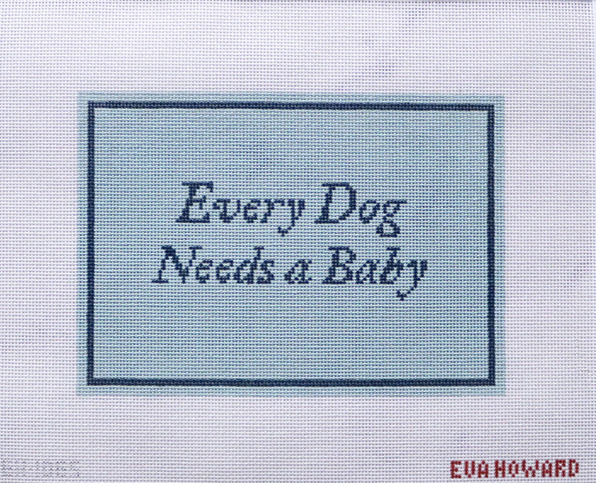 Every Dog Needs a Baby