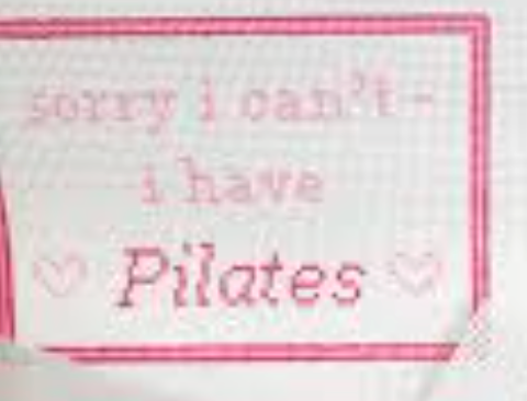 Sorry I Can't I Have Pilates