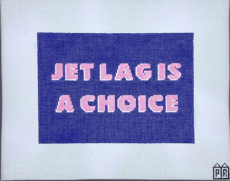 postcard row Jet Lag Is A Choice needlepoint canvas