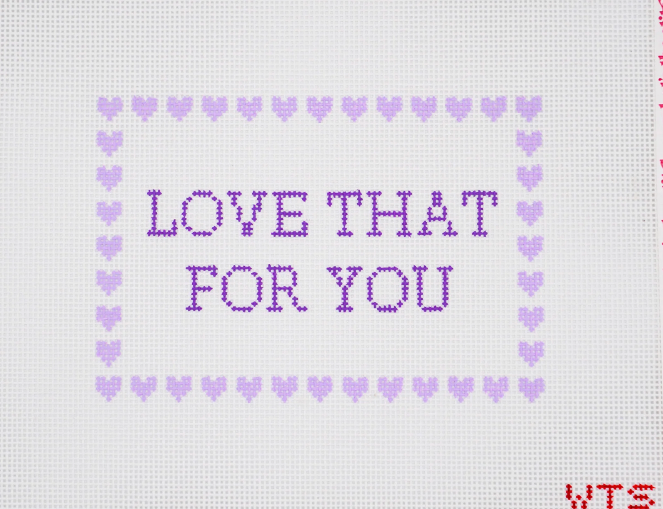 whats the stitch Love That For you needlepoint canvas