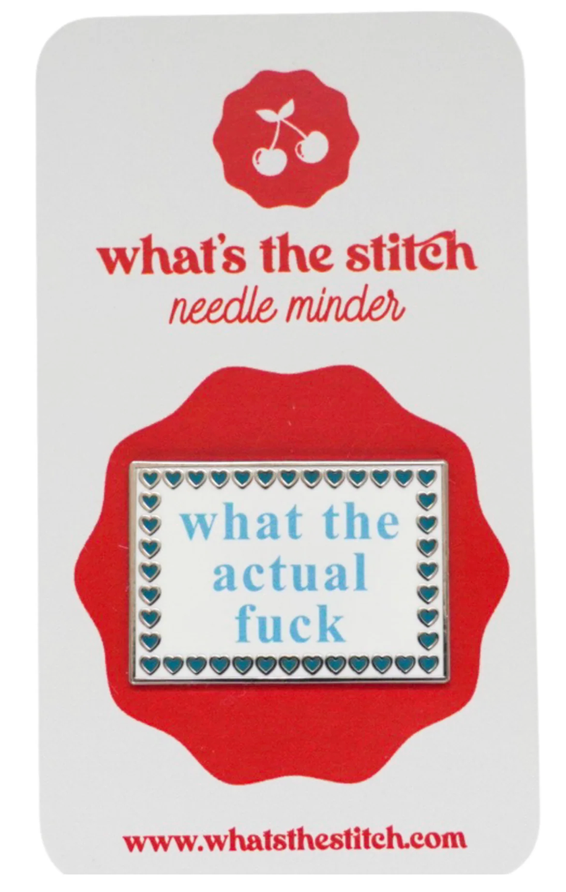 whats the stitch What the Actual Fuck Needle Minder